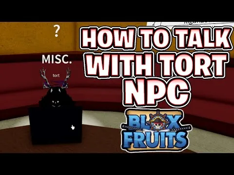 影片縮圖:How To Talk To Tort in Blox Fruits! Tort NPC GUIDE Blox fruits