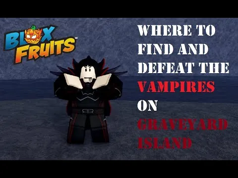 影片縮圖：How to find & defeat Vampires in Blox Fruits | Vampire Location #roblox #bloxfruits