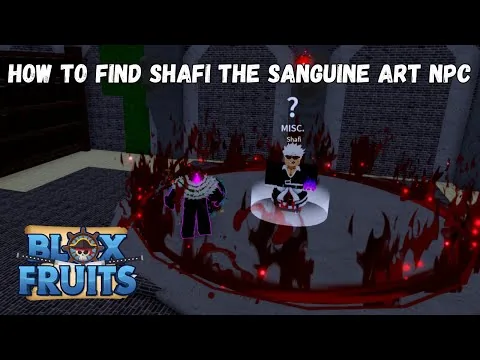 影片縮圖:How To Find The Sanguine Art NPC (Shafi) Blox Fruits Tutorials