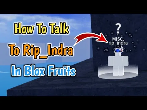 影片縮圖:How To Talk To Rip_Indra In Blox Fruits (2025) | Roblox Fruits Rip_Indra npc Guide