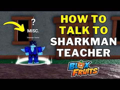 影片縮圖：How To Talk To Sharkman Teacher in Blox Fruits | What Does Sharkman Teacher Do in Blox Fruits?