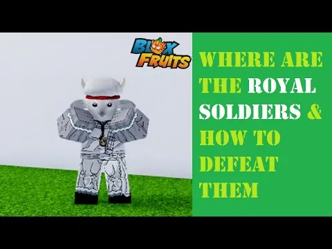 影片縮圖：Where are The Royal Soldiers & how can we defeat him in #roblox #bloxfruits