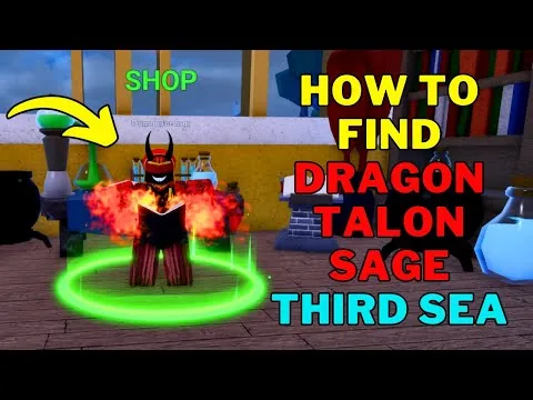 影片縮圖：Where is Dragon Talon Sage in Blox Fruits Third Sea | Dragon Talon Sage Location | Roblox