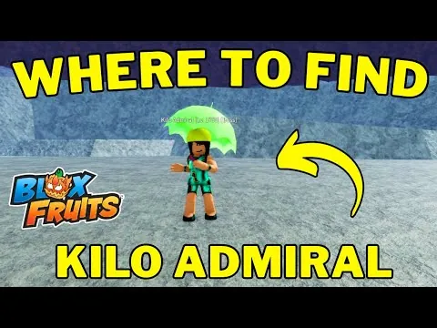 影片縮圖：Where is Kilo Admiral in Blox Fruits | Kilo Admiral Boss Location | Roblox