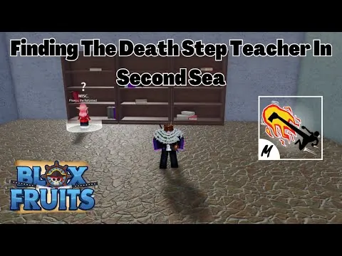 影片縮圖：Finding the Death Step Teacher (Phoeyu) In Second Sea (Blox Fruits Tutorial)