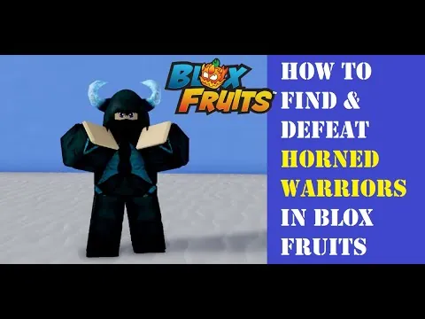 影片縮圖：Where to find & defeat Horned Warriors in Blox Fruits #roblox #bloxfruits