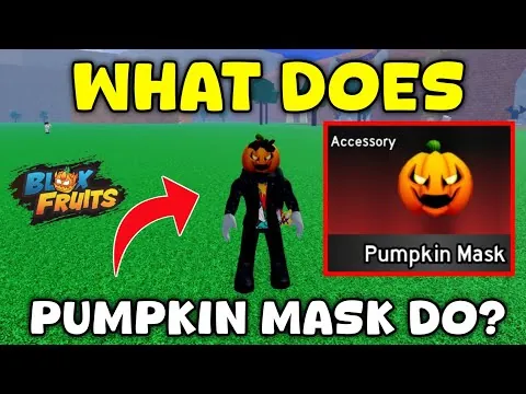 影片縮圖：What Does Pumpkin Mask Do In Blox Fruits Roblox | How To Get Pumpkin Mask In Blox Fruits